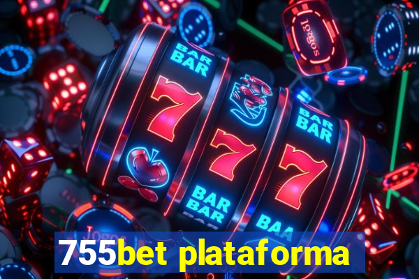 755bet plataforma